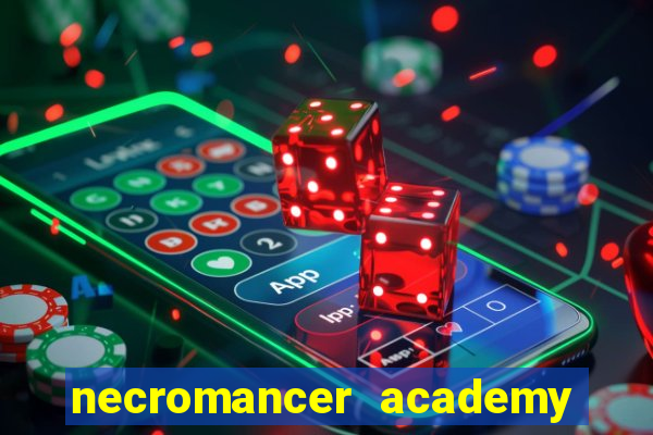 necromancer academy and the genius summoner wiki